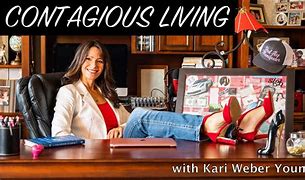 Kari Weber Young - Contagious Living